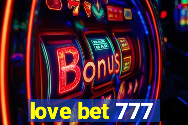 love bet 777